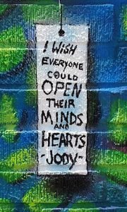 I wish everyone could open their minds and hearts