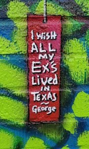 I wish all my ex's lived in Texas